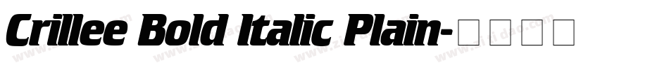 Crillee Bold Italic Plain字体转换